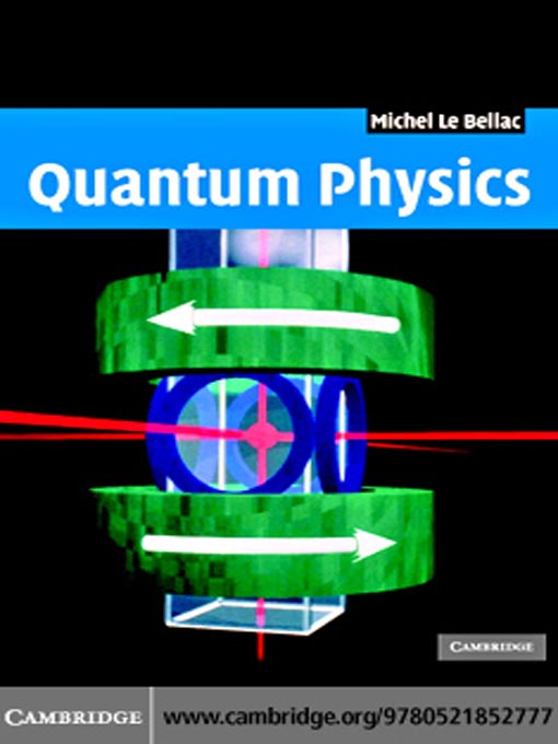 Title details for Quantum Physics by Michel Le Bellac - Available